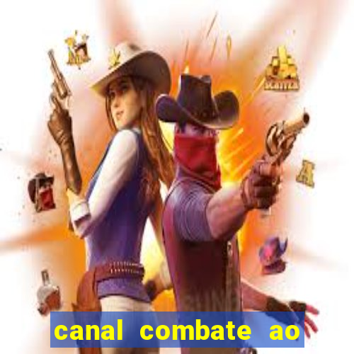 canal combate ao vivo gratis multicanais